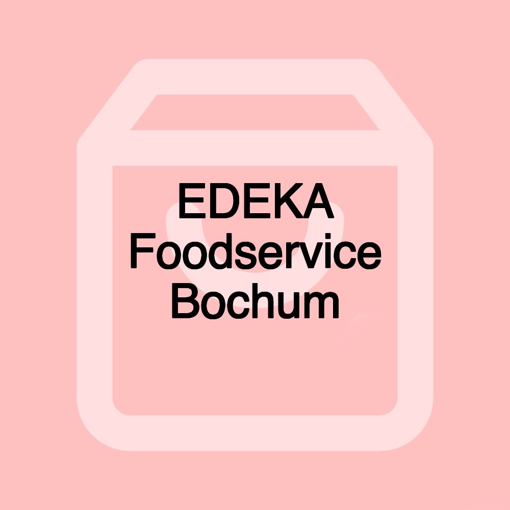 EDEKA Foodservice Bochum