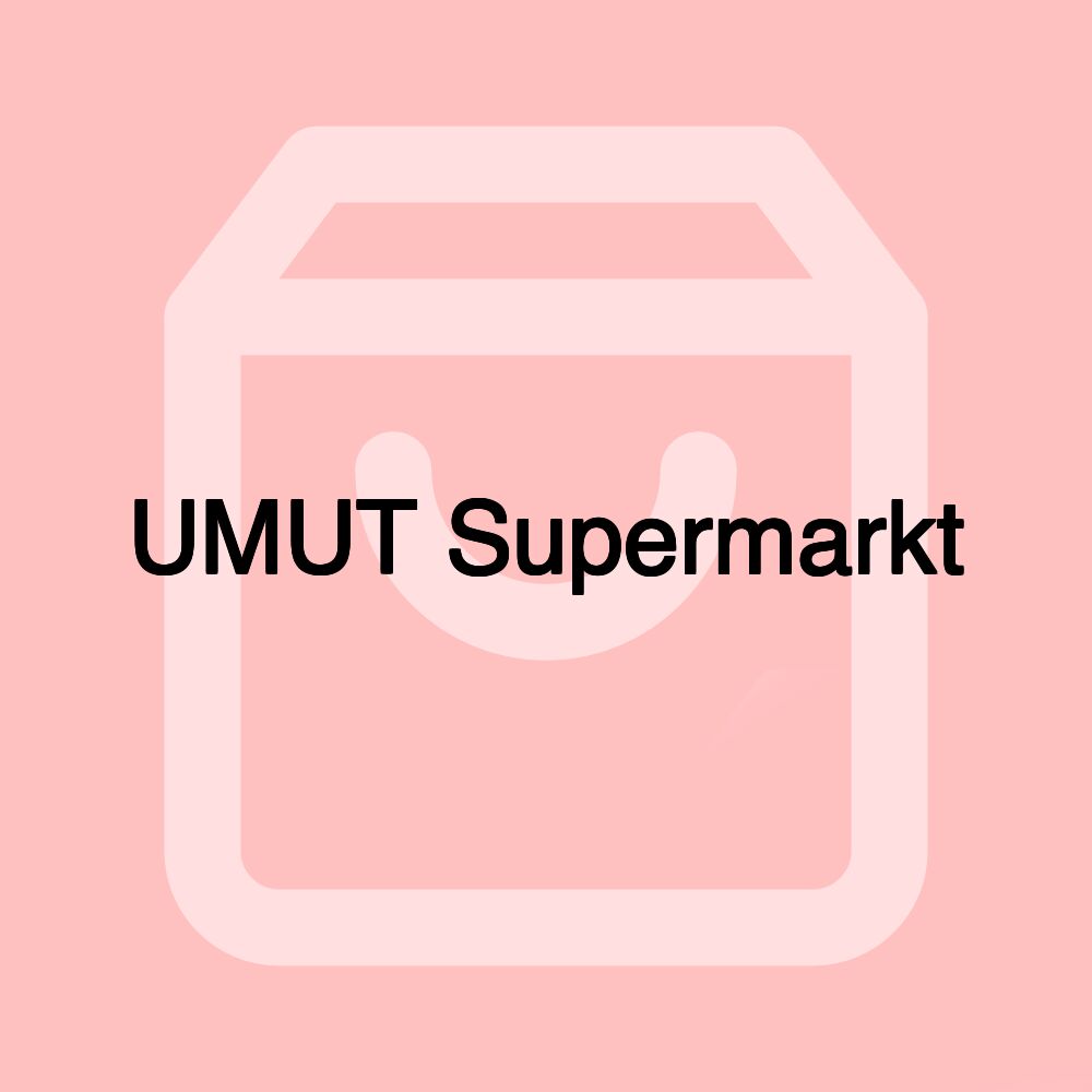 UMUT Supermarkt