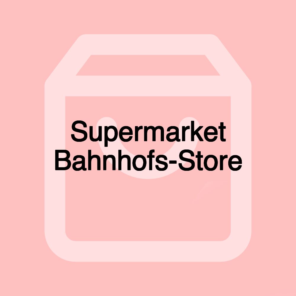 Supermarket Bahnhofs-Store