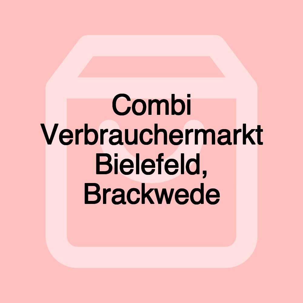 Combi Verbrauchermarkt Bielefeld, Brackwede