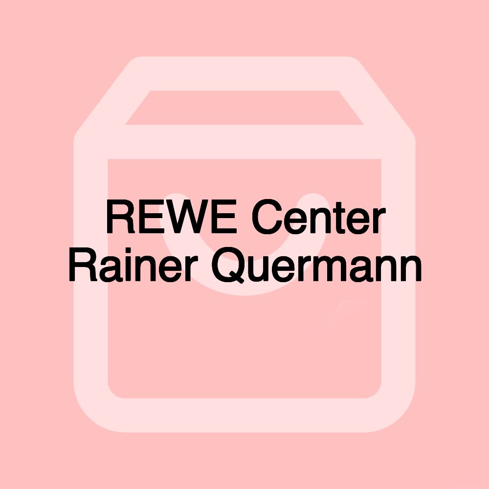 REWE Center Rainer Quermann