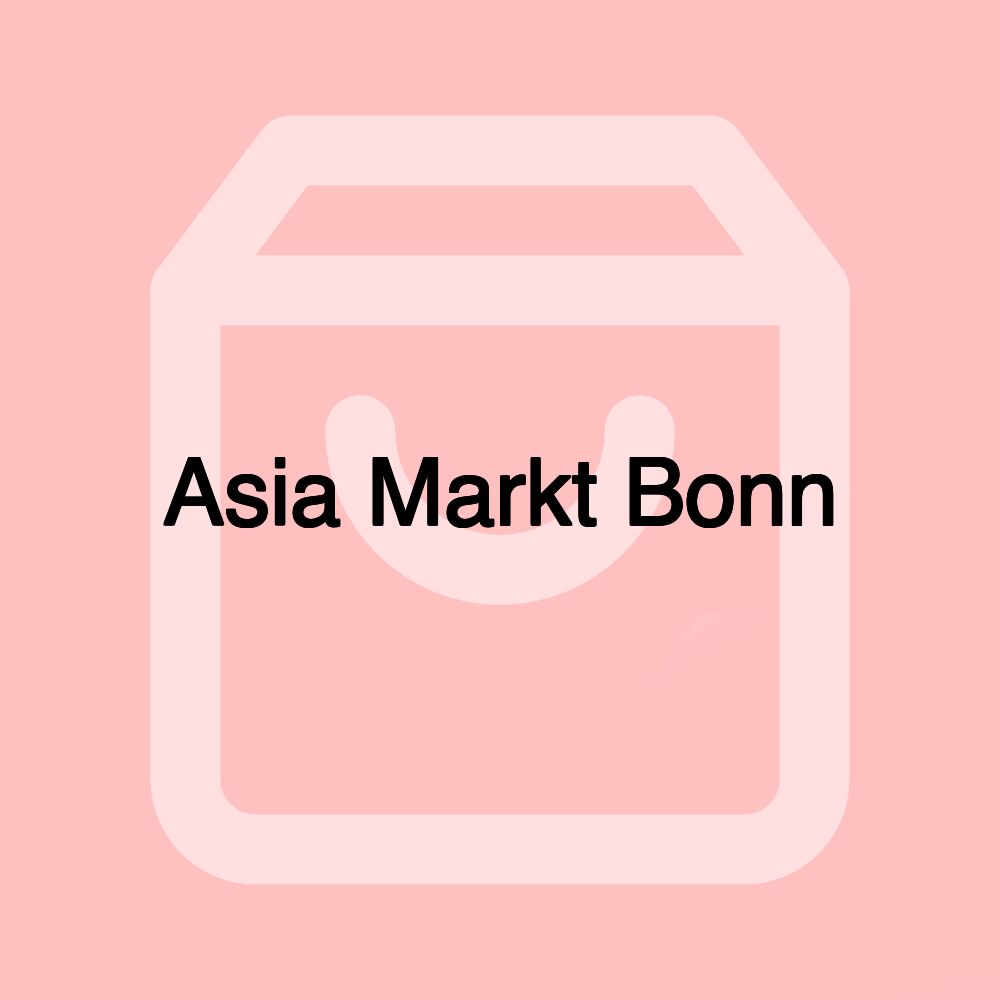 Asia Markt Bonn