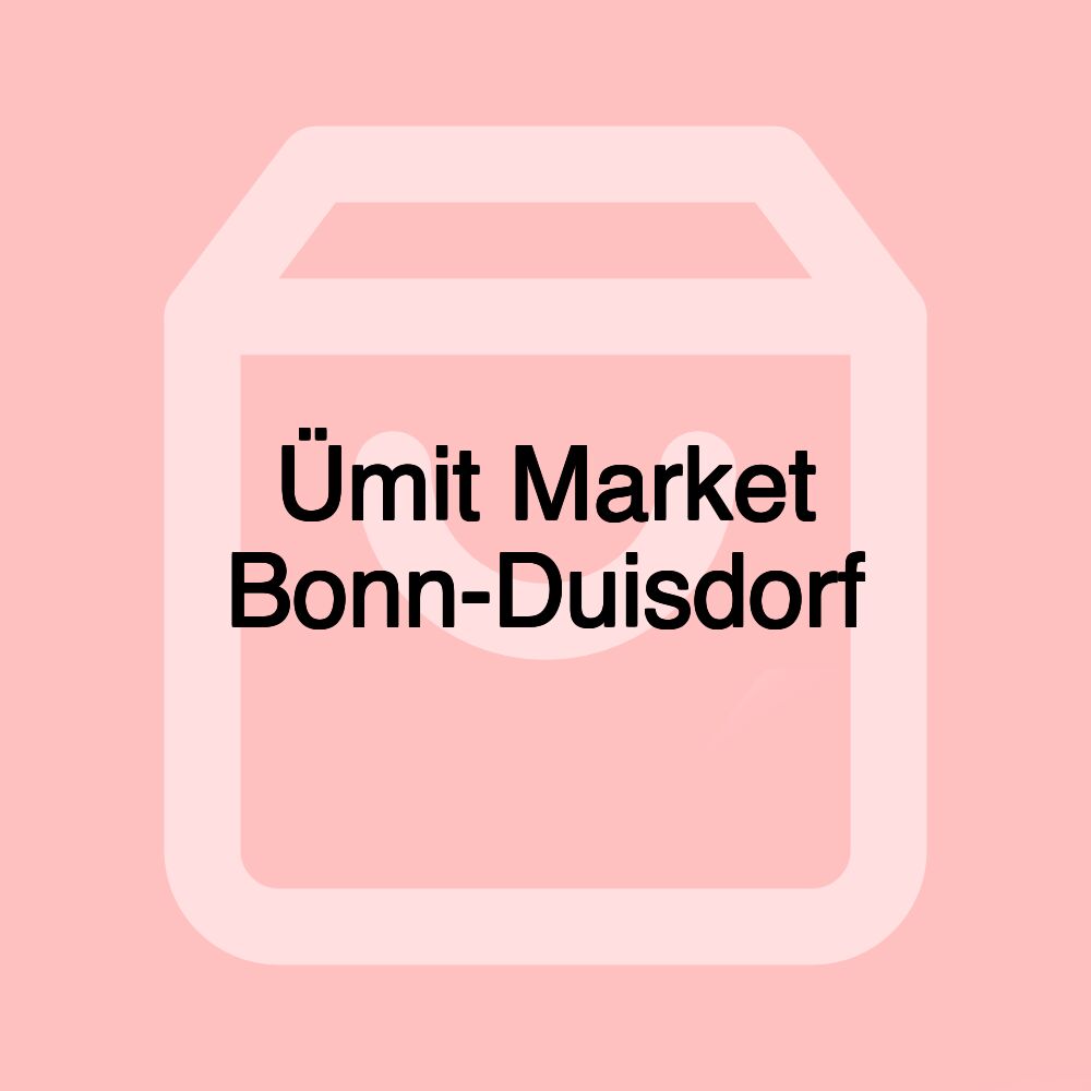 Ümit Market Bonn-Duisdorf