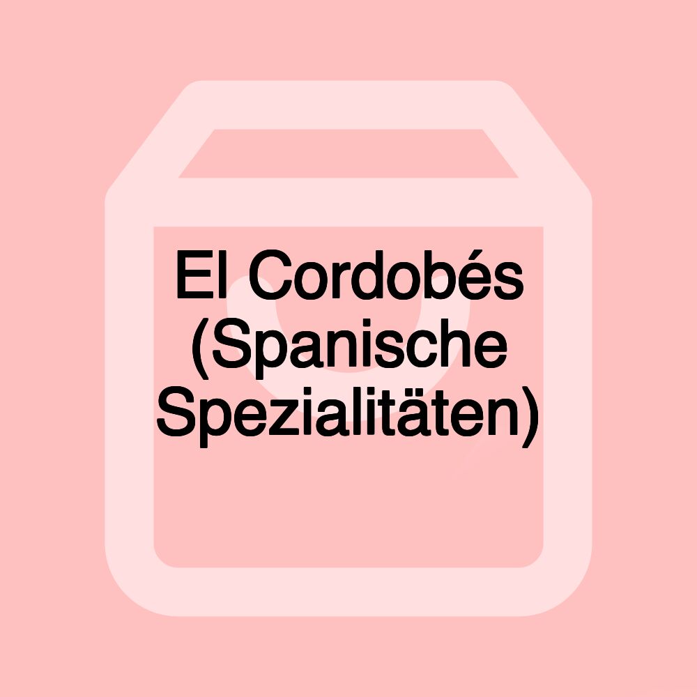 El Cordobés (Spanische Spezialitäten)