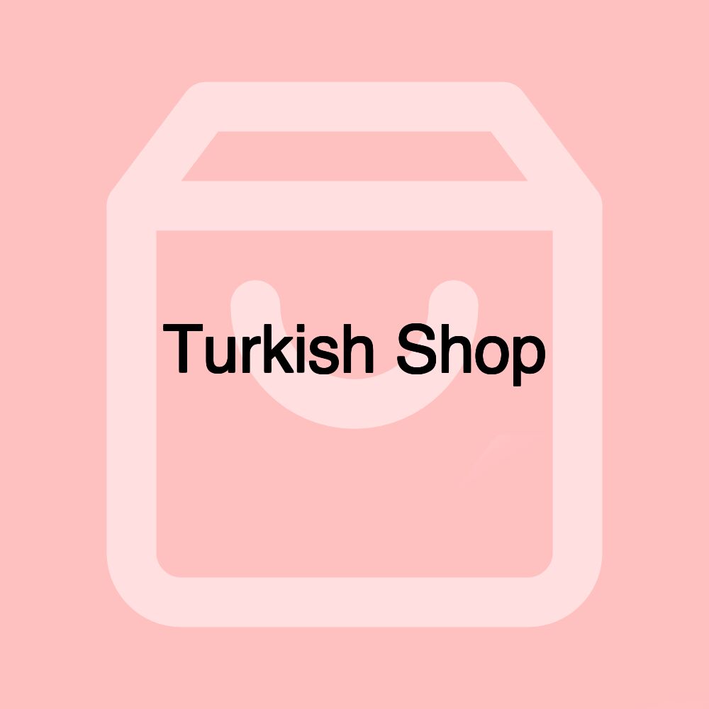 Turkish Shop