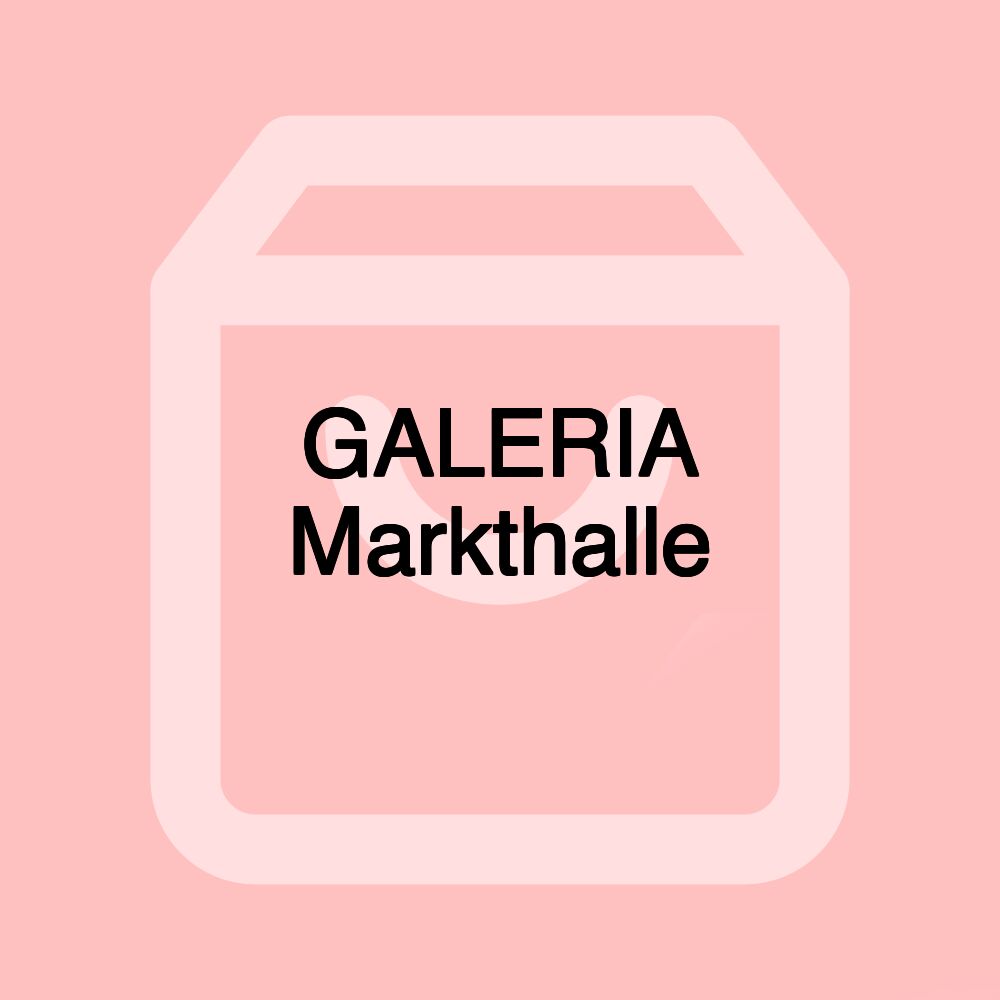 GALERIA Markthalle