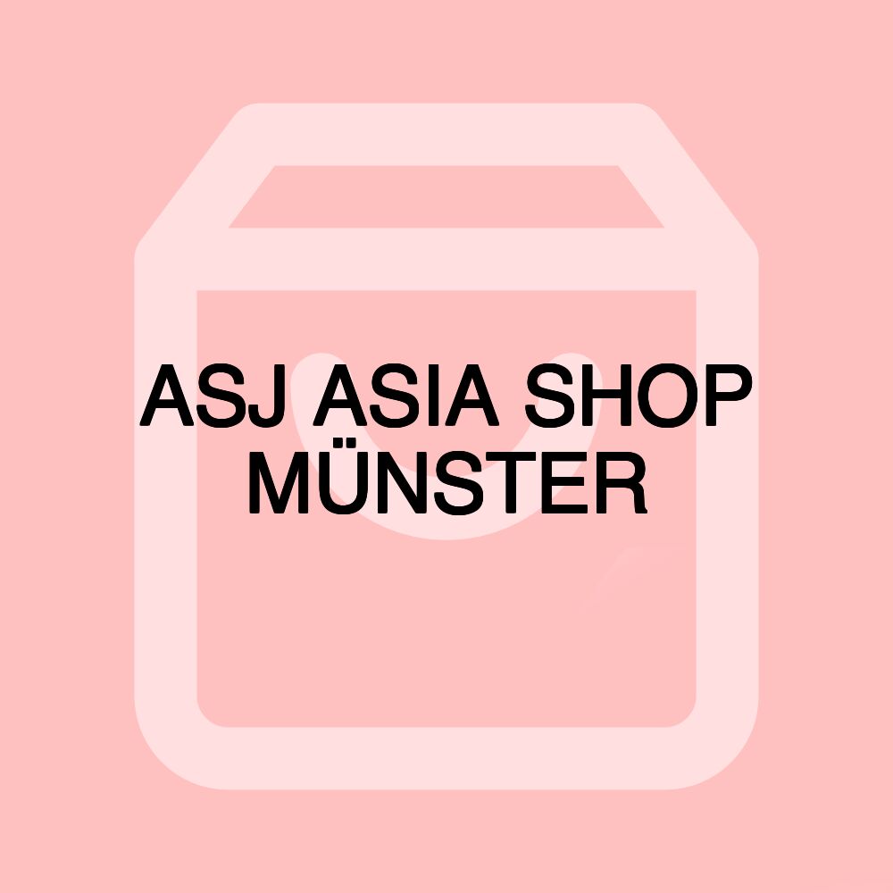 ASJ ASIA SHOP MÜNSTER