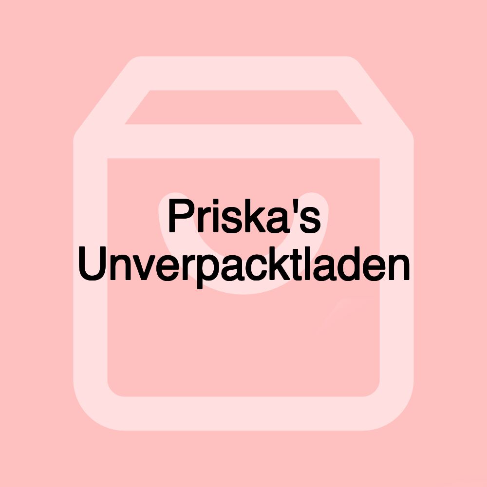 Priska's Unverpacktladen