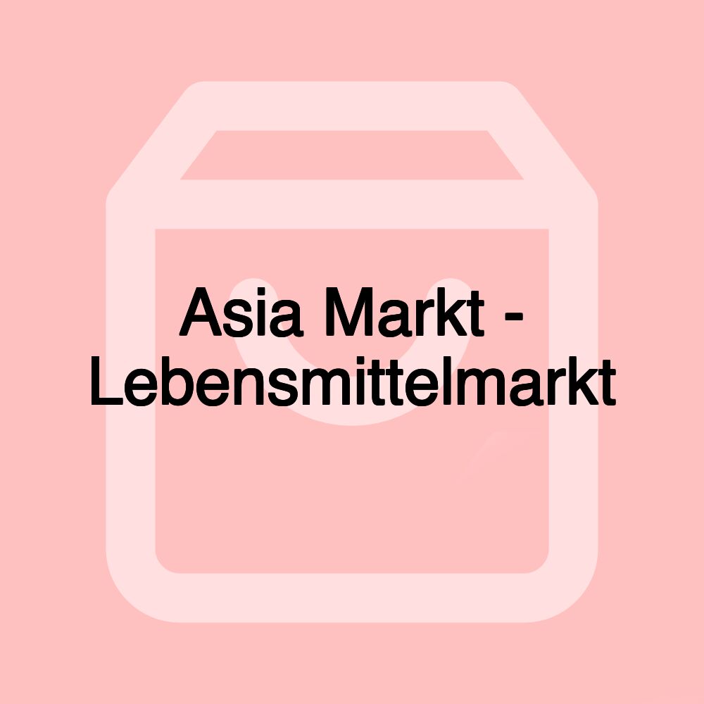 Asia Markt - Lebensmittelmarkt