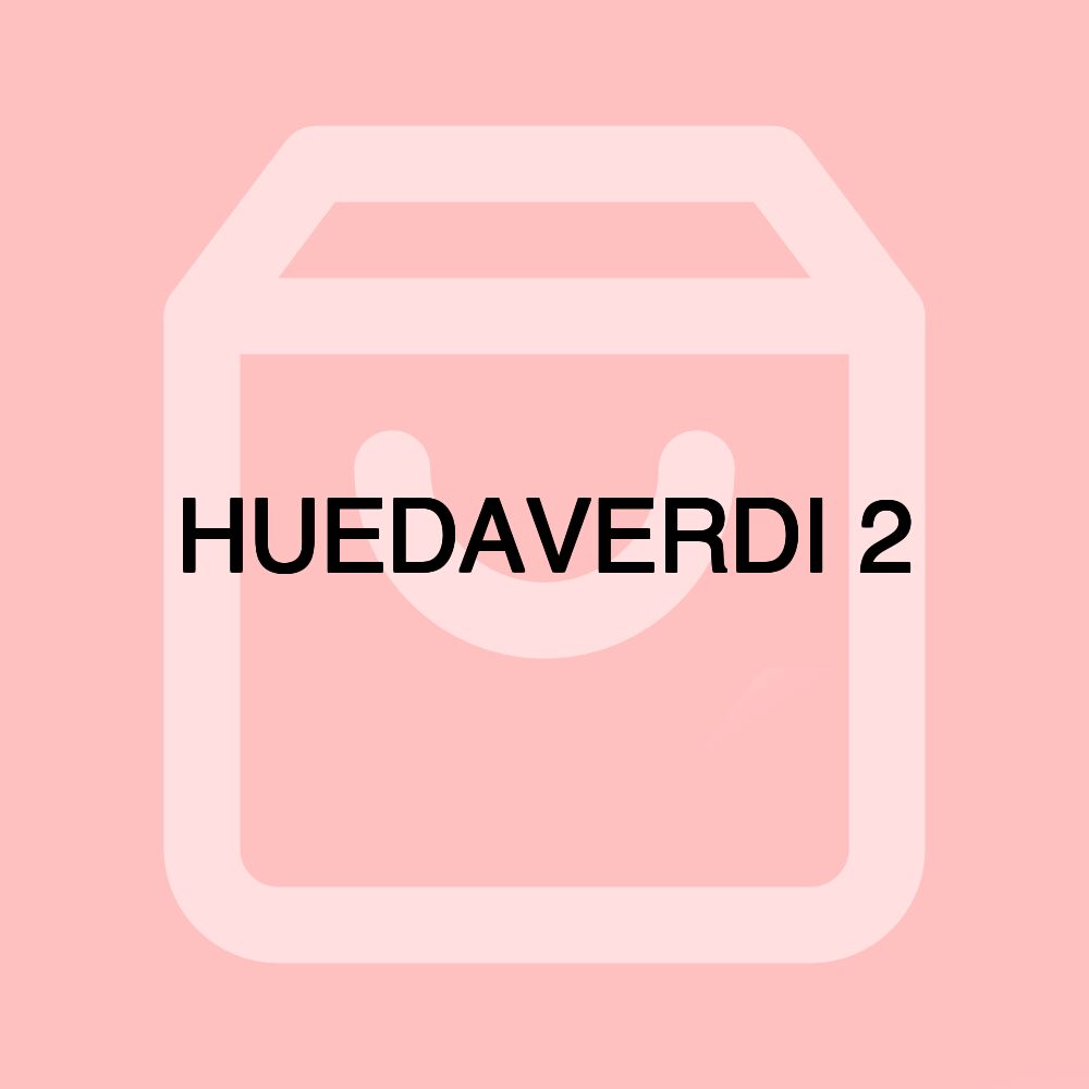 HUEDAVERDI 2