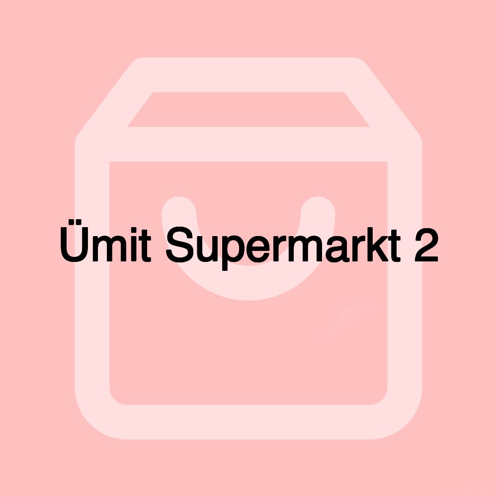 Ümit Supermarkt 2