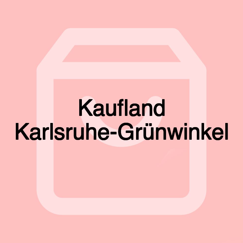 Kaufland Karlsruhe-Grünwinkel