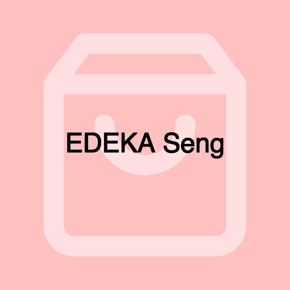 EDEKA Seng