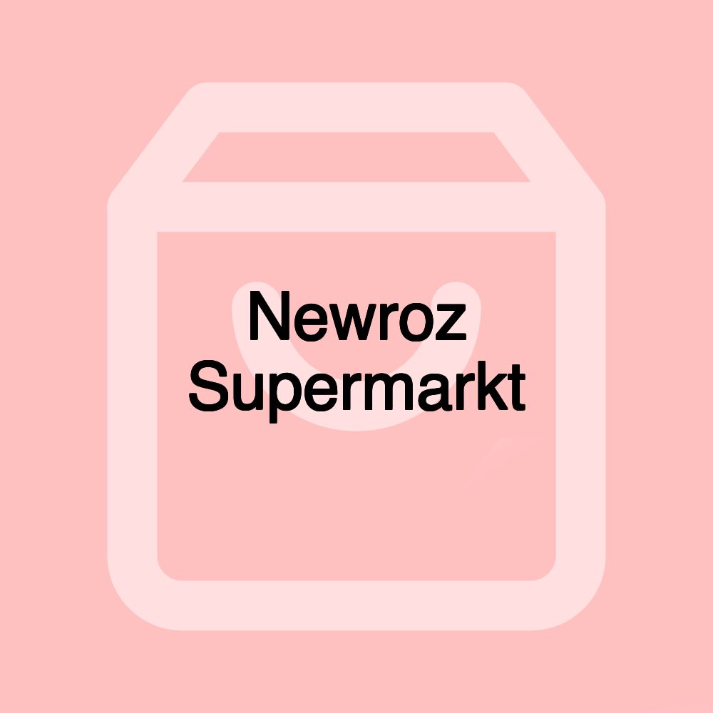 Newroz Supermarkt