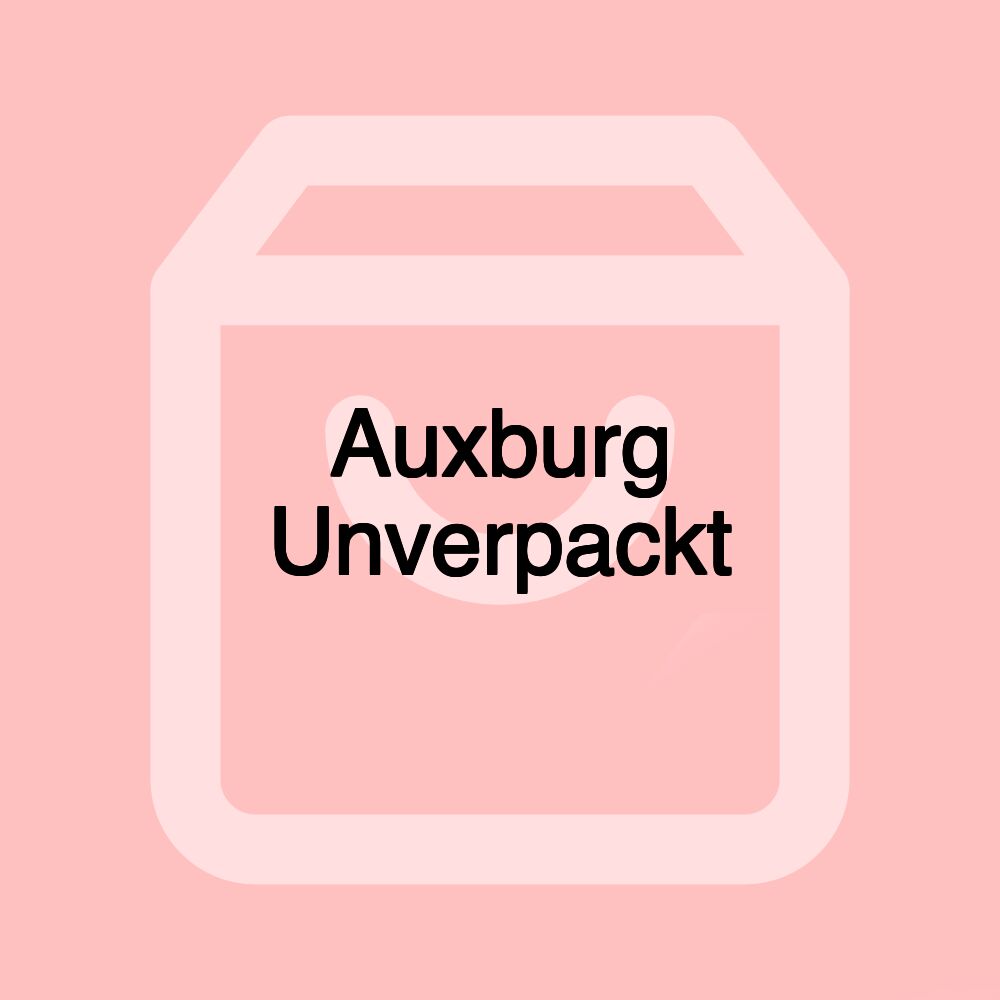 Auxburg Unverpackt