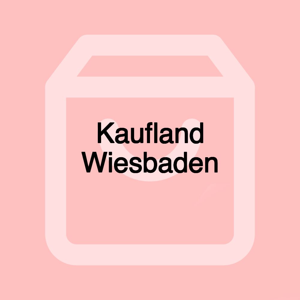 Kaufland Wiesbaden