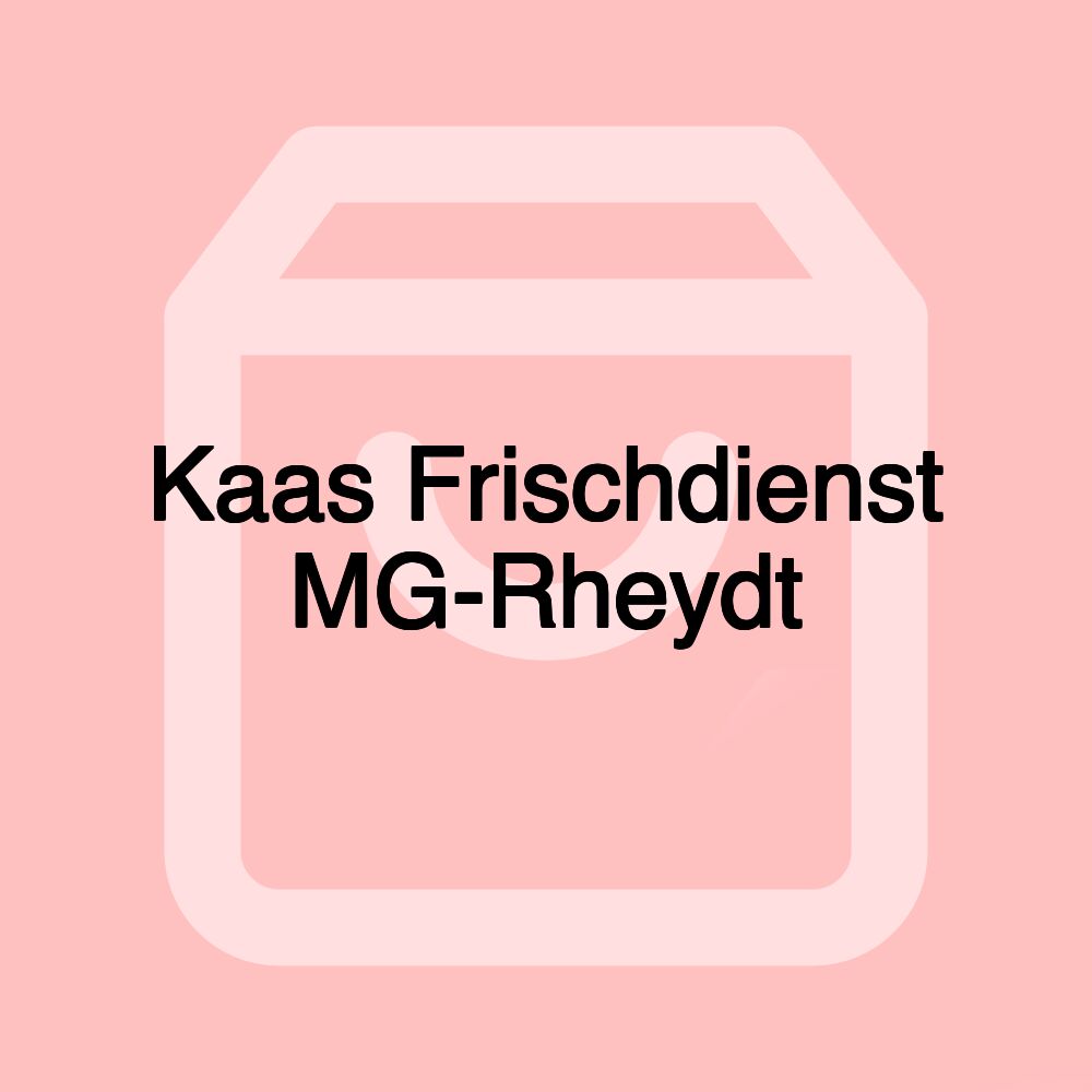 Kaas Frischdienst MG-Rheydt