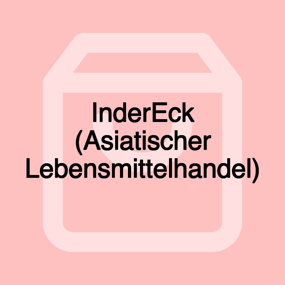 InderEck (Asiatischer Lebensmittelhandel)