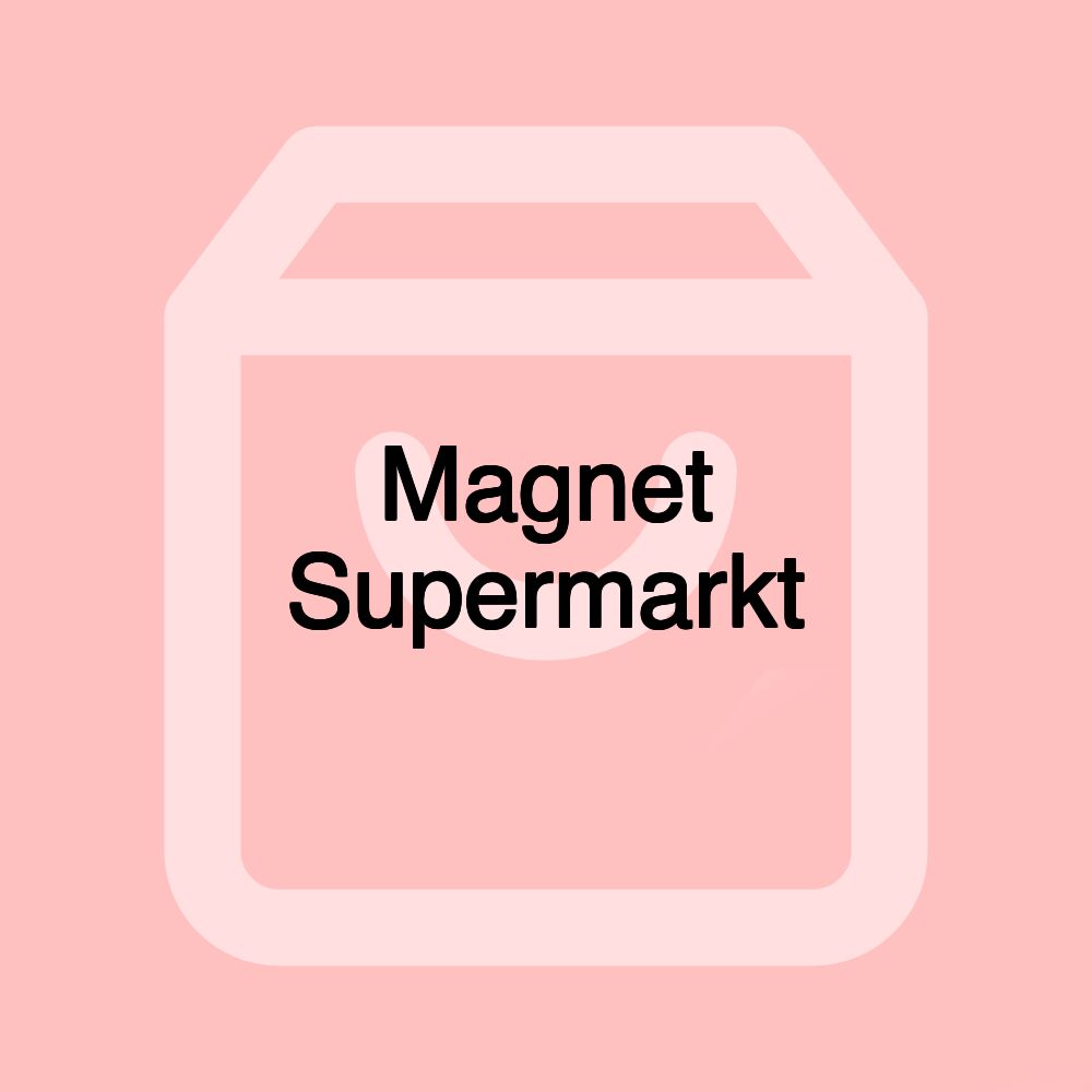 Magnet Supermarkt