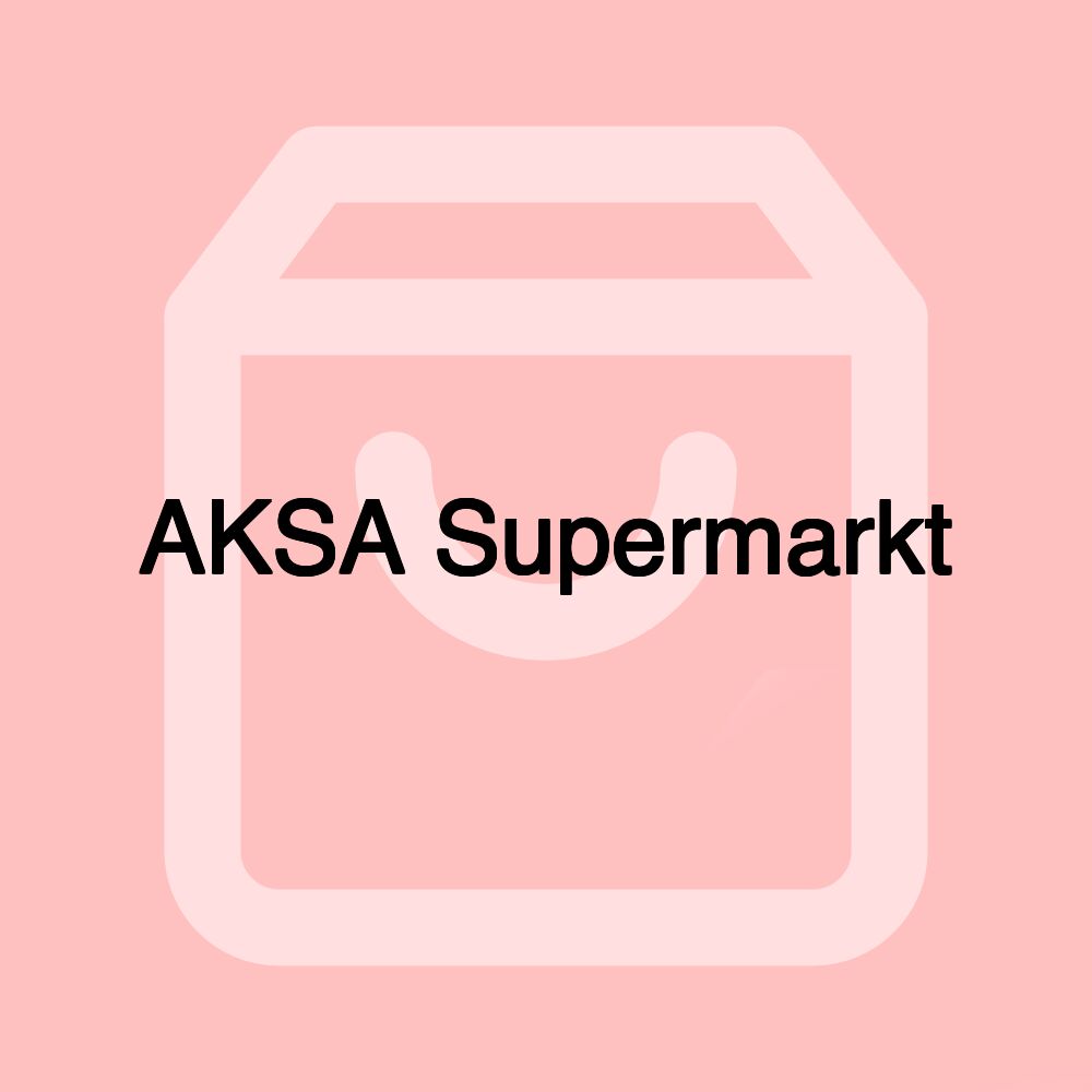 AKSA Supermarkt