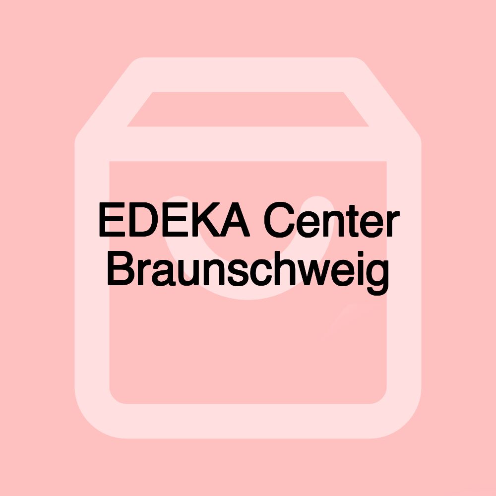 EDEKA Center Braunschweig