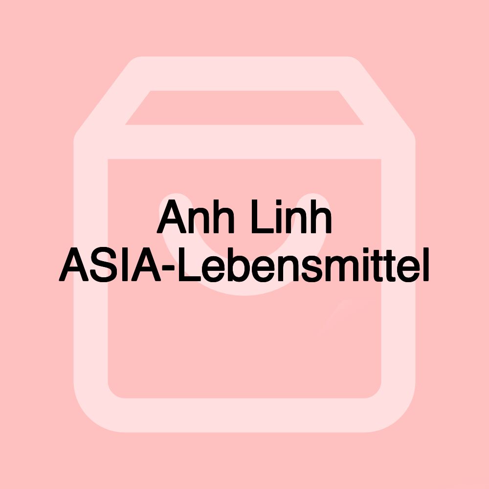 Anh Linh ASIA-Lebensmittel