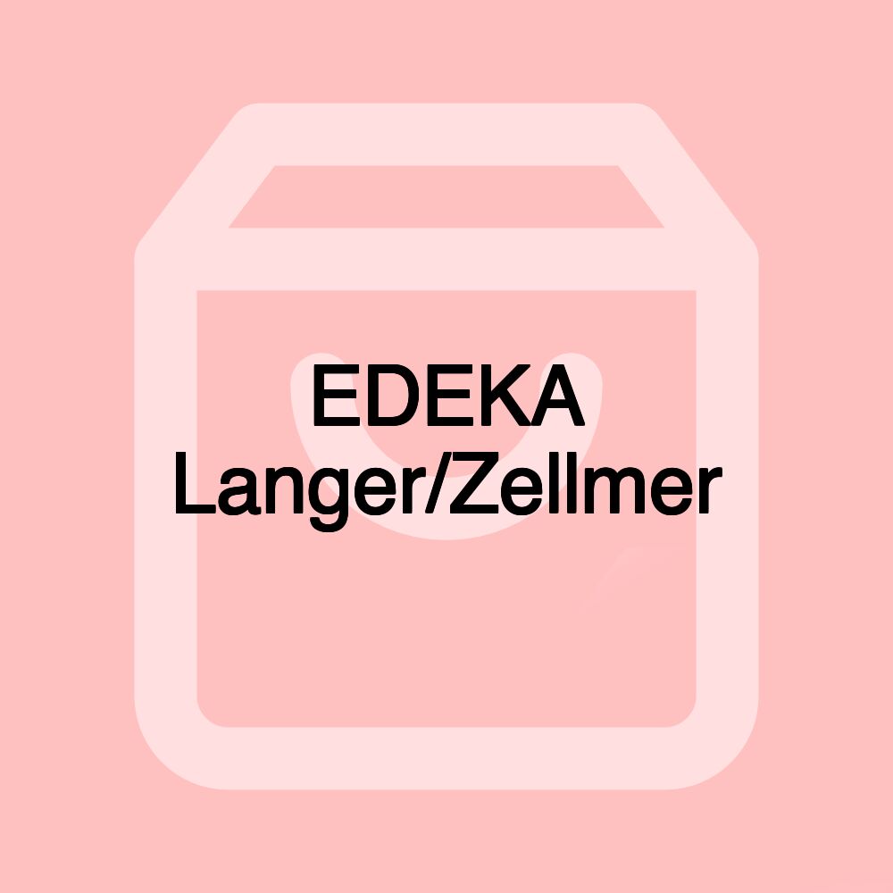 EDEKA Langer/Zellmer