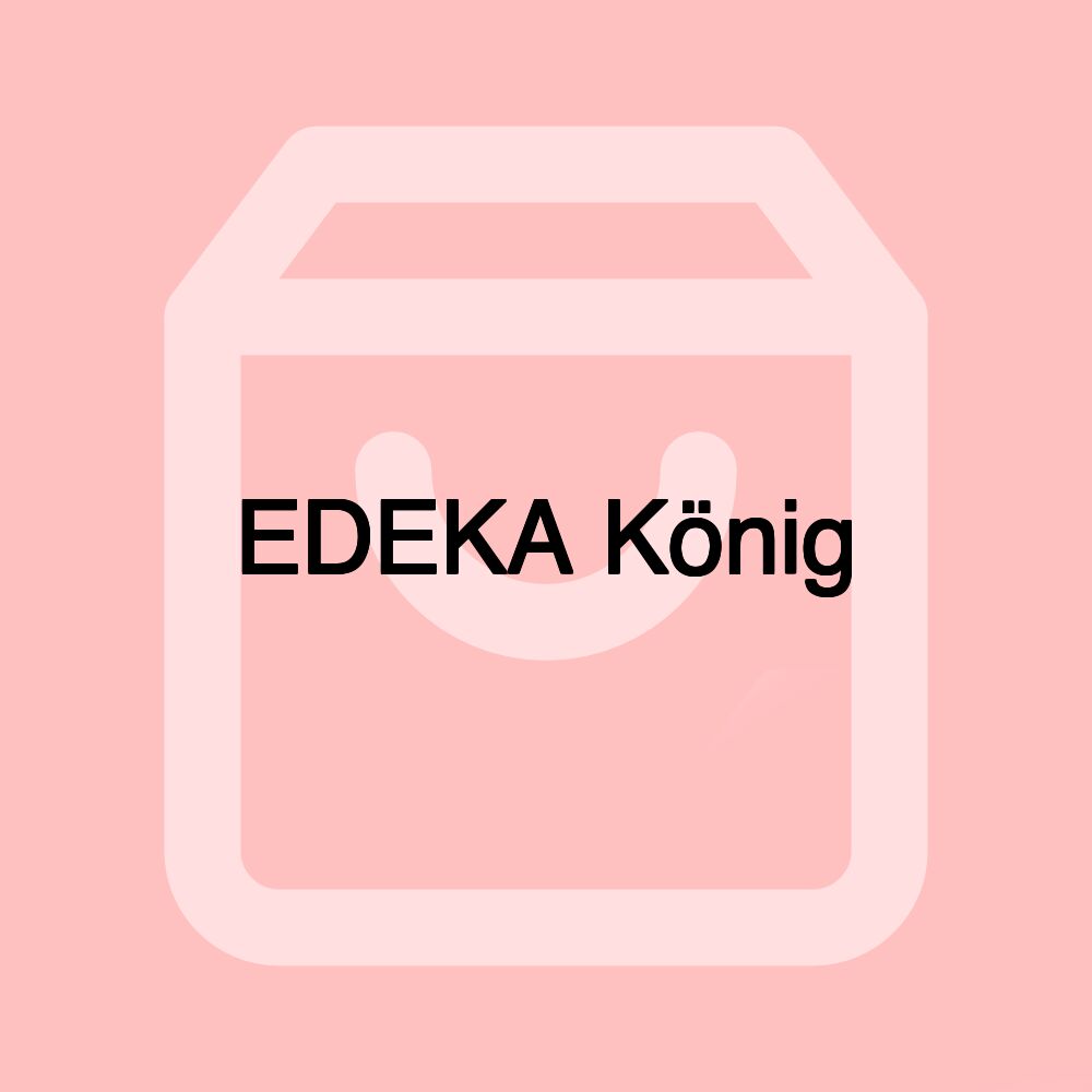 EDEKA König