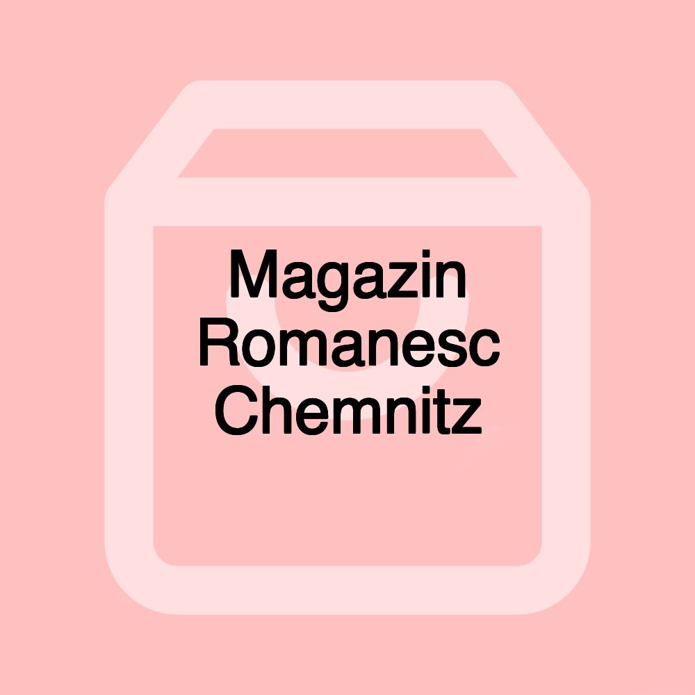 Magazin Romanesc Chemnitz