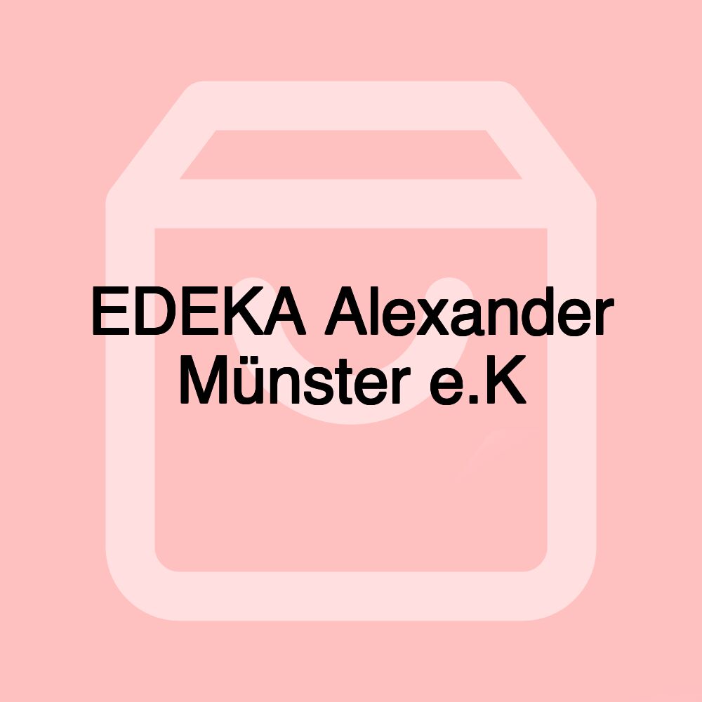 EDEKA Alexander Münster e.K