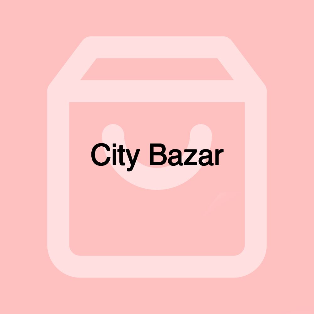 City Bazar