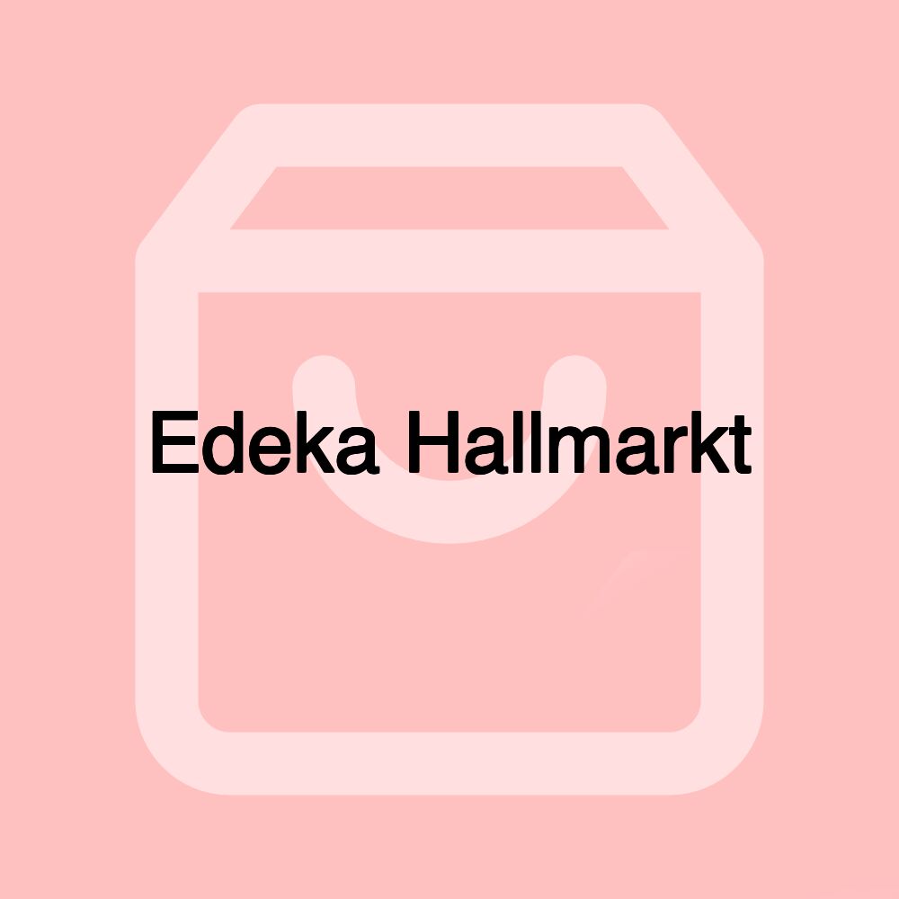 Edeka Hallmarkt