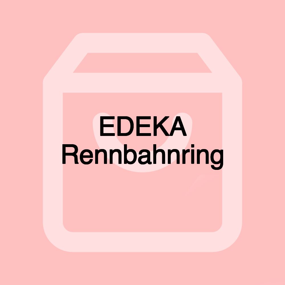 EDEKA Rennbahnring