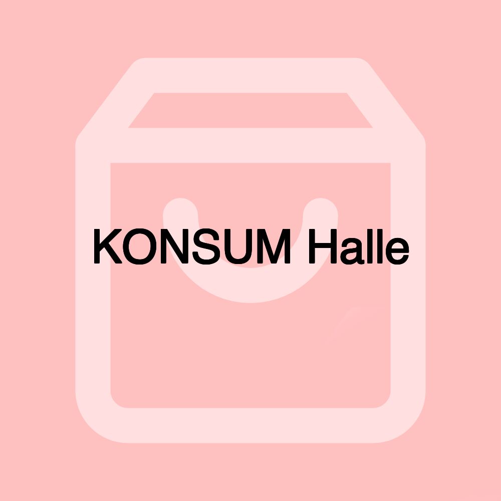 KONSUM Halle