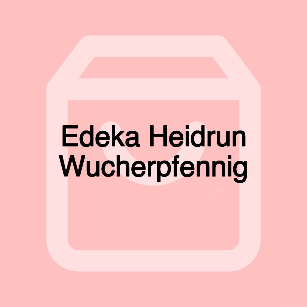 Edeka Heidrun Wucherpfennig