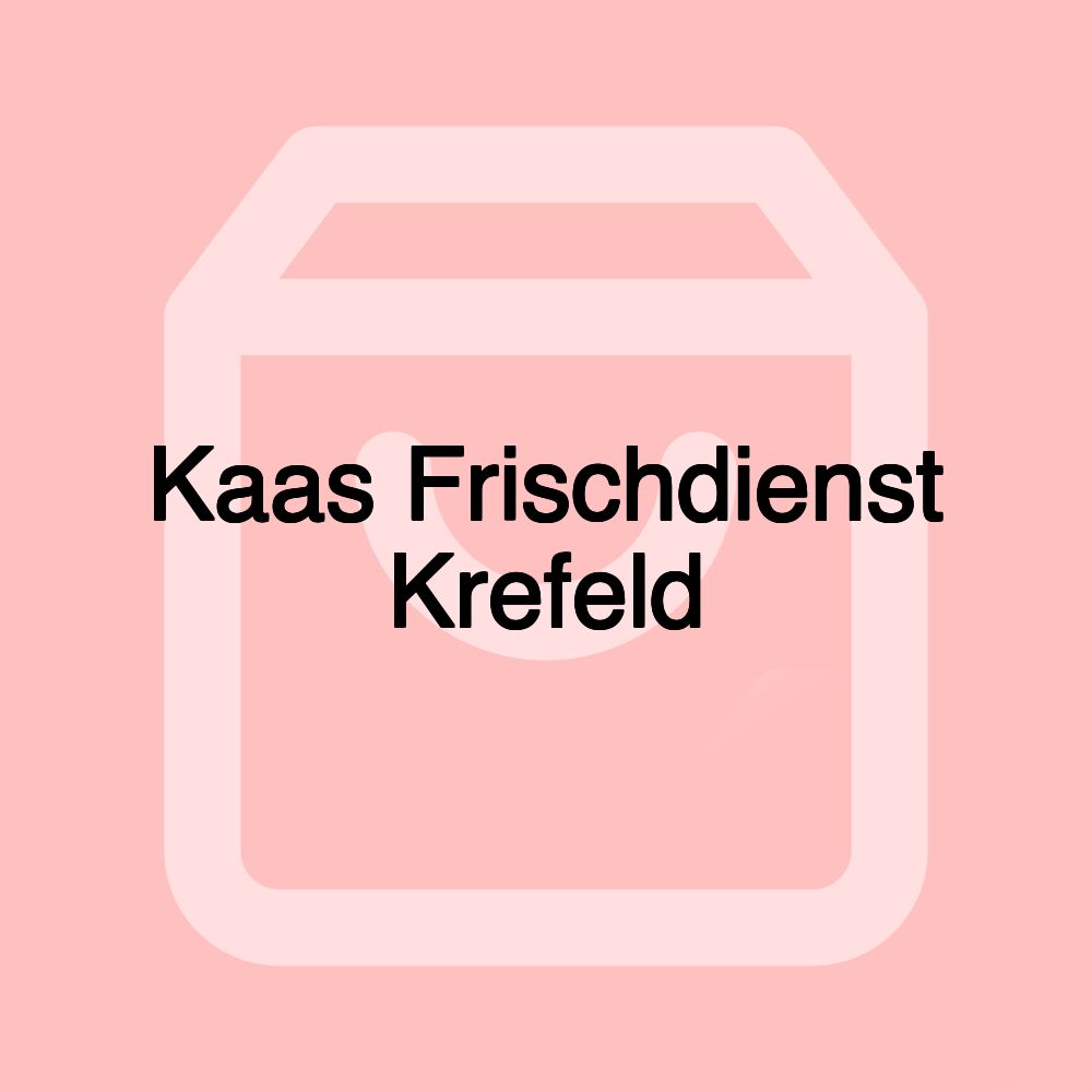 Kaas Frischdienst Krefeld