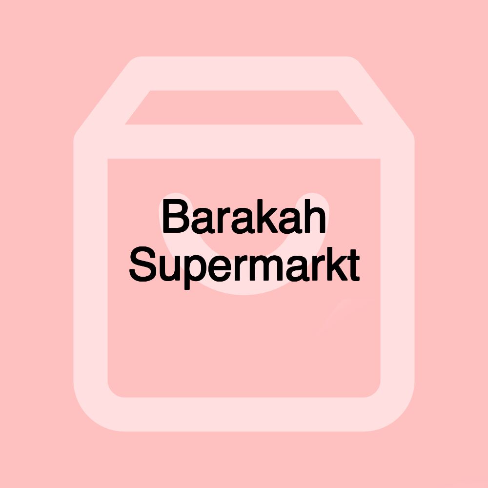 Barakah Supermarkt