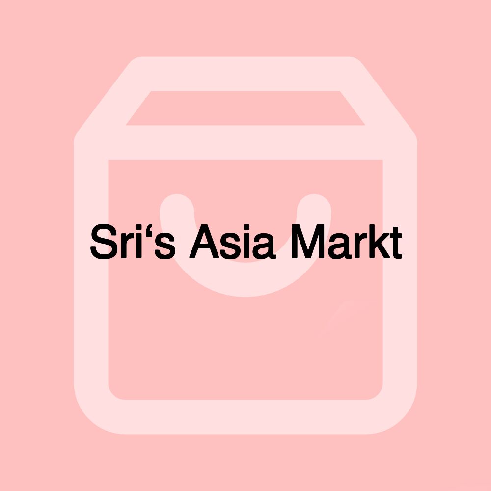 Sri‘s Asia Markt