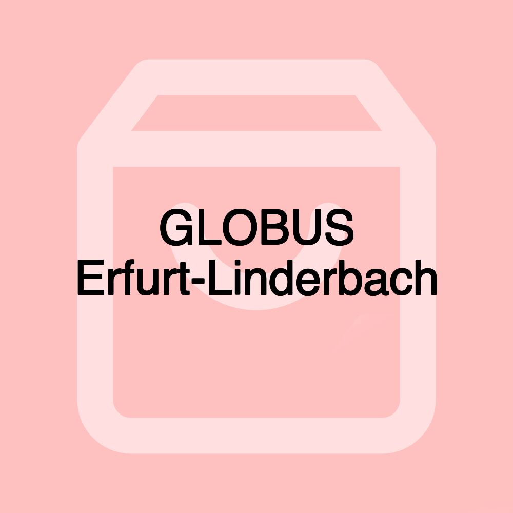 GLOBUS Erfurt-Linderbach