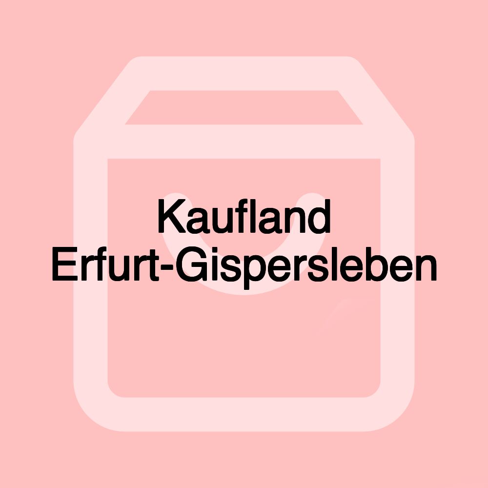 Kaufland Erfurt-Gispersleben