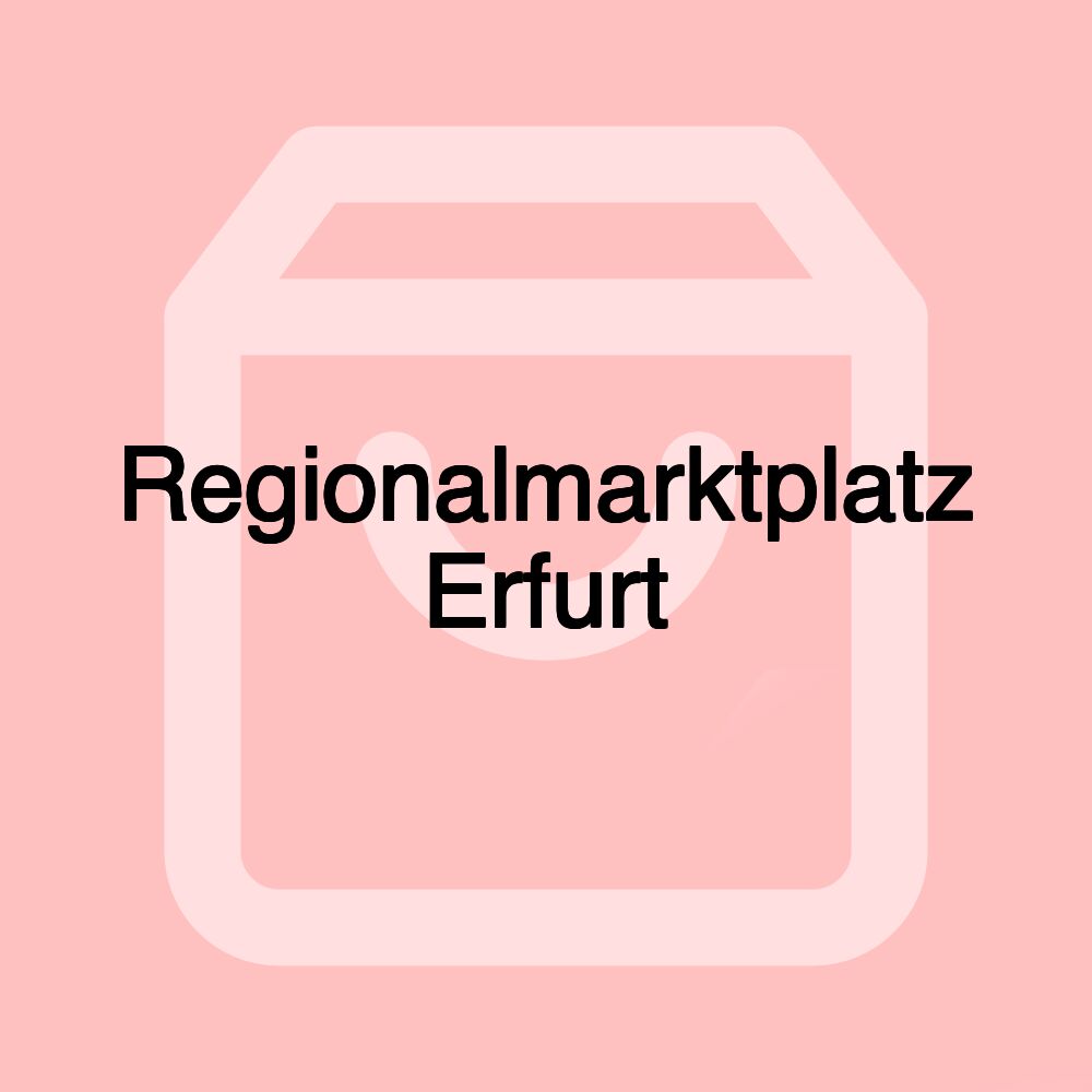 Regionalmarktplatz Erfurt