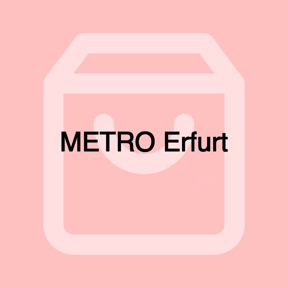 METRO Erfurt