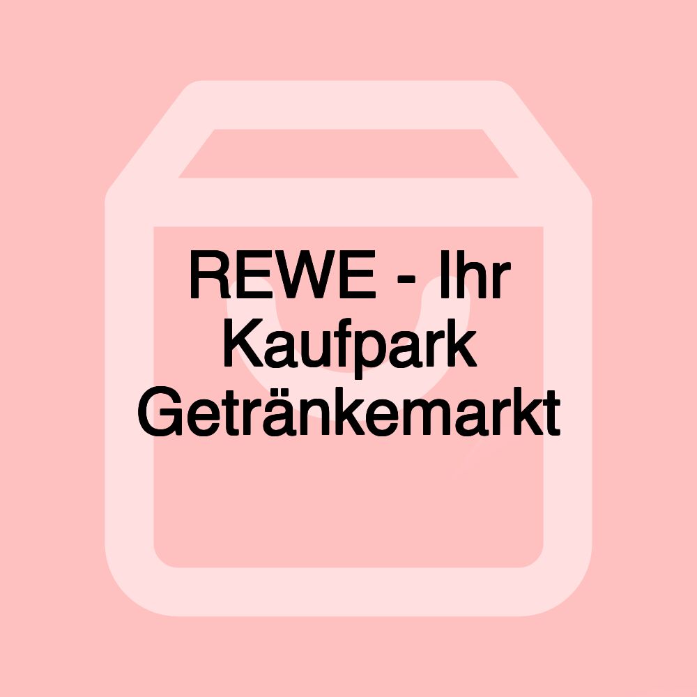 REWE - Ihr Kaufpark Getränkemarkt