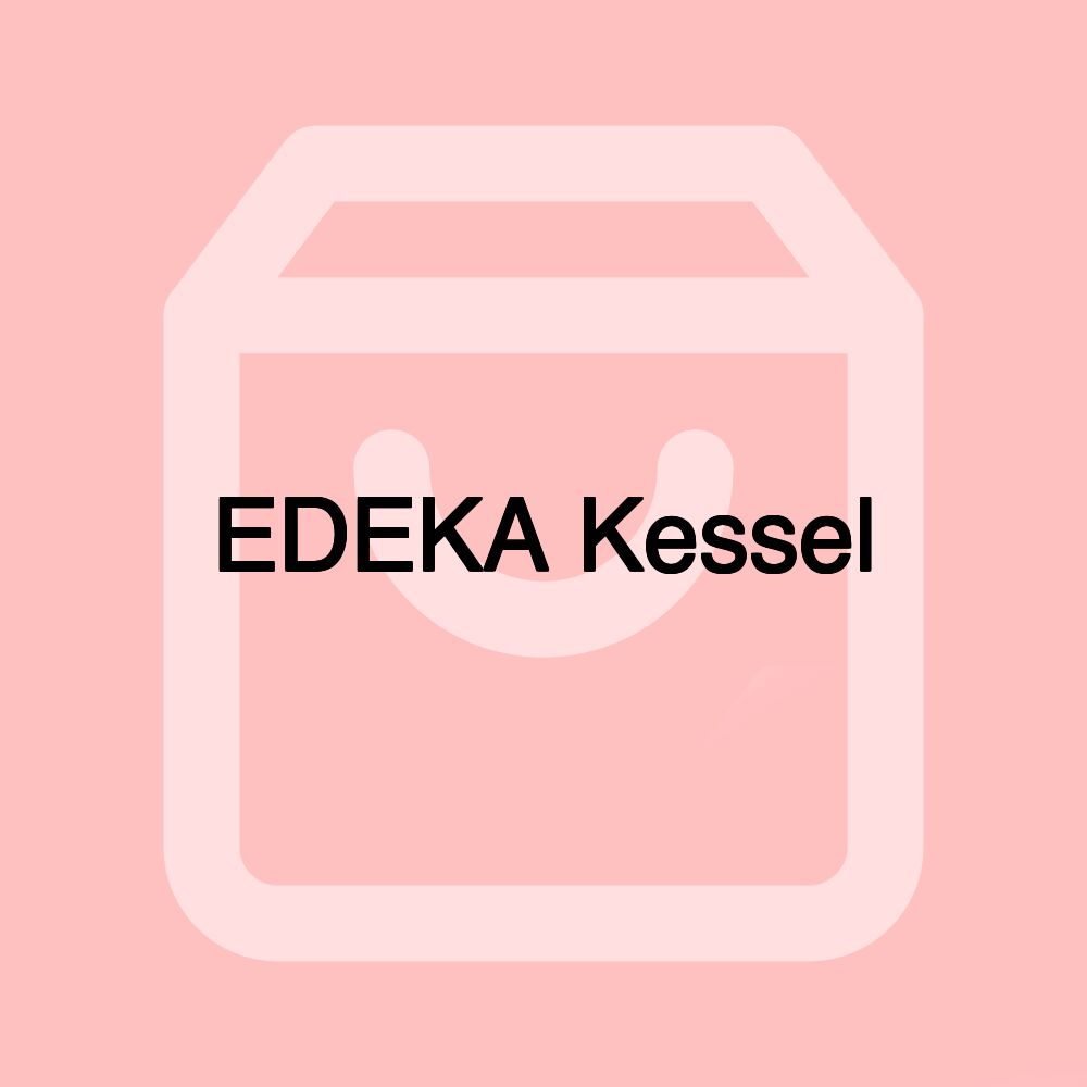 EDEKA Kessel