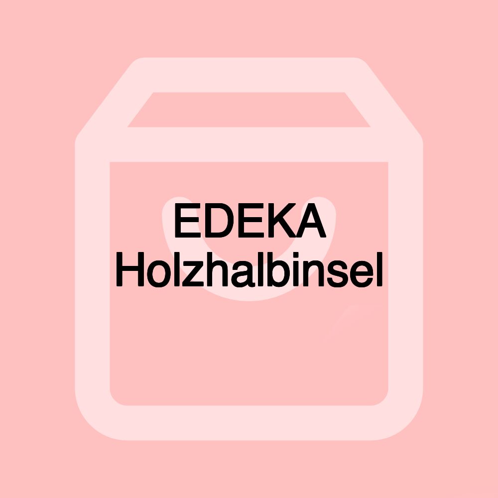 EDEKA Holzhalbinsel