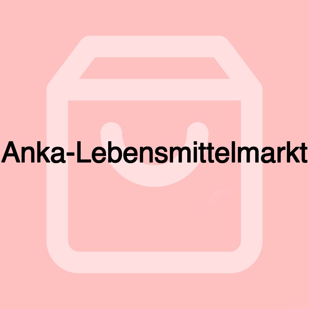 Anka-Lebensmittelmarkt