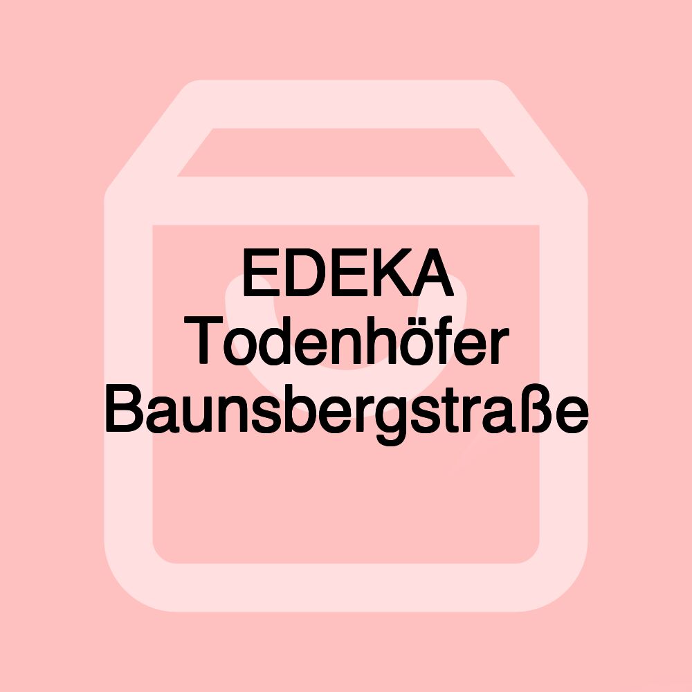 EDEKA Todenhöfer Baunsbergstraße