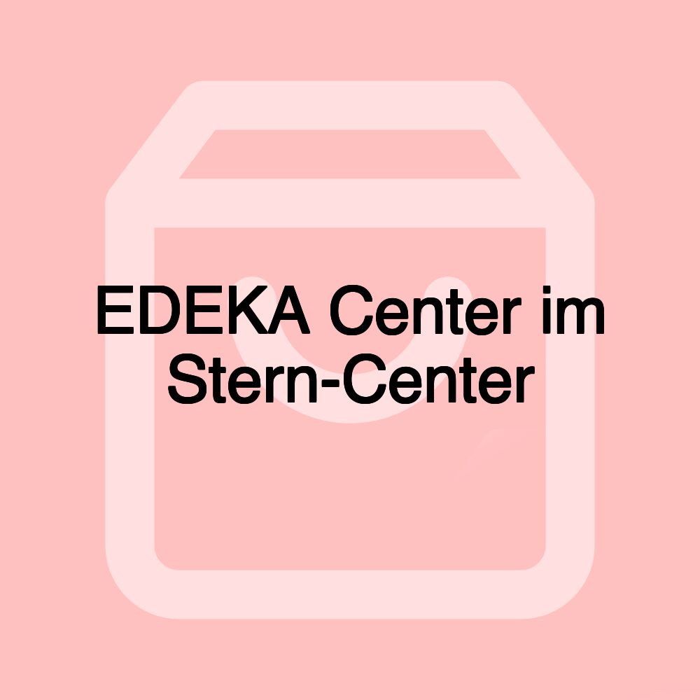 EDEKA Center im Stern-Center