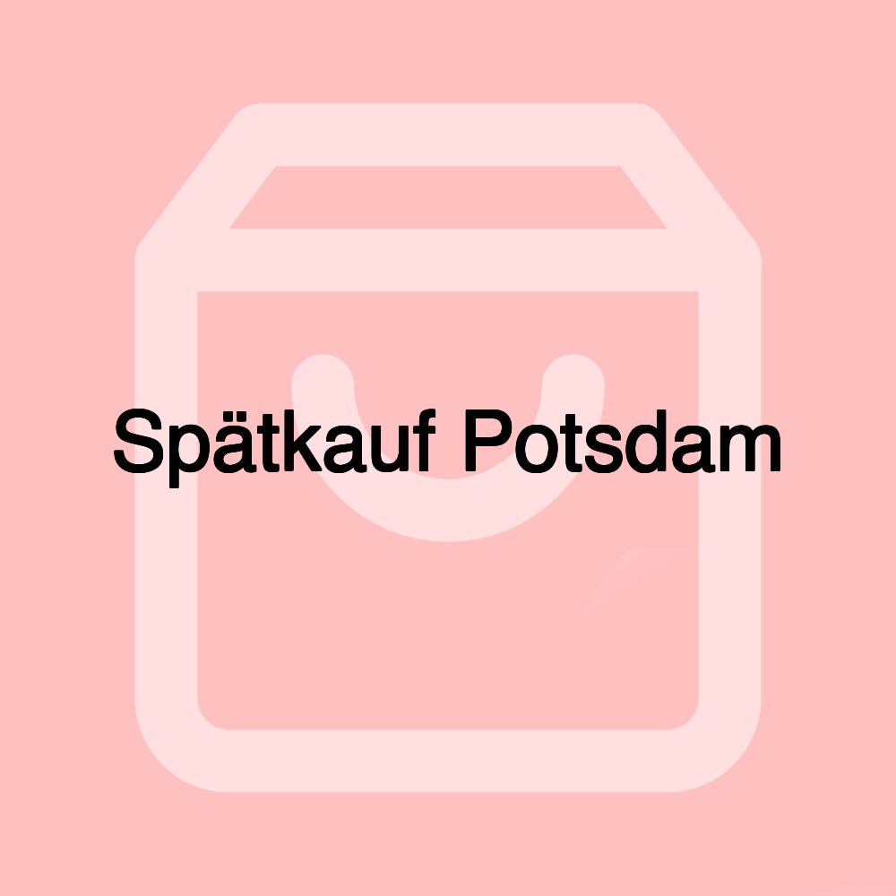 Spätkauf Potsdam