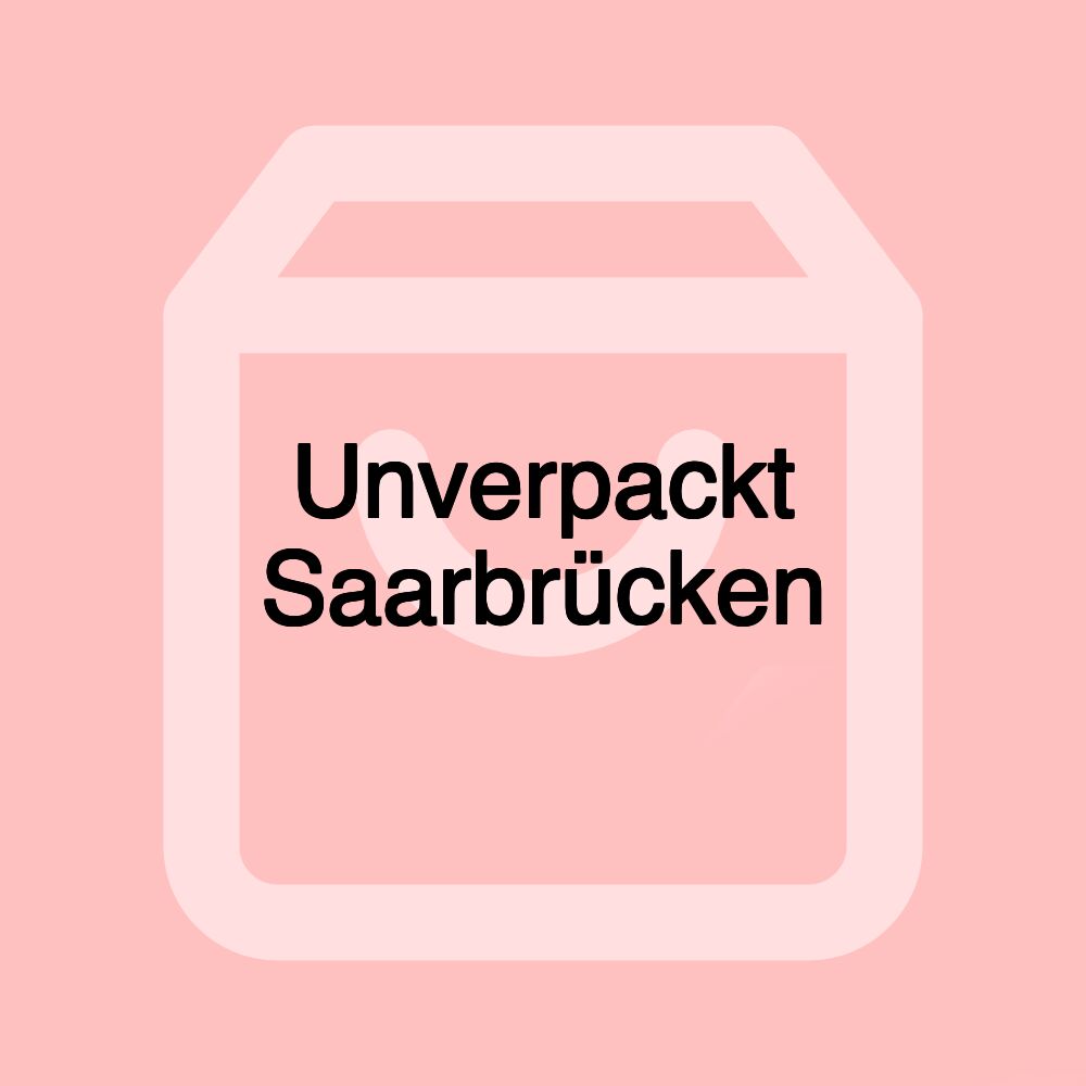 Unverpackt Saarbrücken